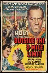 6m105 OUTSIDE THE 3-MILE LIMIT linen 1sh '40 Jack Holt on a gambling ship, stakes are life & death!