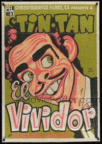 6s115 EL VIVIDOR Mexican export poster R60s wonderful art of wacky Tin-Tan by Jeba Pucitef!