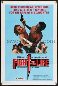 6t219 FIGHT FOR YOUR LIFE 1sh '77 there is no greater violence than a father's revenge!