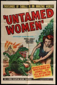 6t884 UNTAMED WOMEN 1sh '52 great wacky artwork of dinosaur attacking sexy savage cave babe!