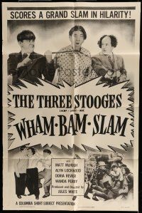 6t001 WHAM-BAM-SLAM 1sh '55 great images of Shemp, Larry and Moe, scores a grand slam in hilarity!