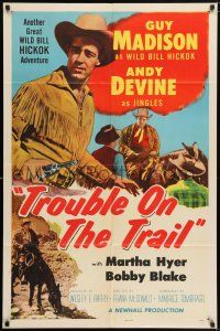 6t946 WILD BILL HICKOK 1sh '50s Guy Madison in the title role, Trouble on the Trail!