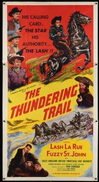 6w671 THUNDERING TRAIL 3sh '51 outlaws with only one thought, to silence Lash La Rue, Fuzzy