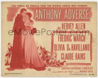 7a054 ANTHONY ADVERSE TC R48 Fredric March, Olivia de Havilland, thrills the world couldn't forget!