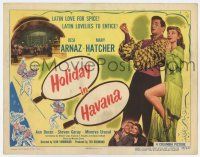 7a488 HOLIDAY IN HAVANA TC '49 Desi Arnaz in Cuba, Latin love for spice, Latin lovelies to entice!