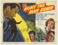 7a505 HUNT THE MAN DOWN TC '51 cool film noir art, secrets bared in search for killer!