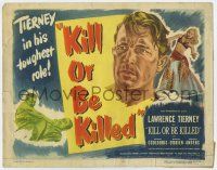 7a536 KILL OR BE KILLED TC '50 Lawrence Tierney in his toughest role, art of sexy dancer!