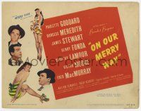 7a617 ON OUR MERRY WAY TC '48 sexy Paulette Goddard & Dorothy Lamour in sarong, Fonda, Stewart!