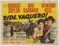 7a667 RIDE, VAQUERO TC '53 outlaw Howard Keel & beauty Ava Gardner have a dangerous love!