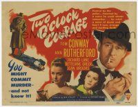7a790 TWO O'CLOCK COURAGE TC '44 Anthony Mann film noir, smoking Tom Conway & Ann Rutherford!