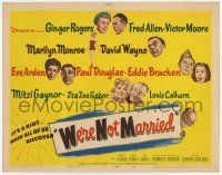 7a814 WE'RE NOT MARRIED TC '52 artwork of Ginger Rogers, sexy young Marilyn Monroe & others!