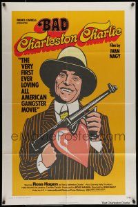 7b060 BAD CHARLESTON CHARLIE 1sh '73 Ivan Nagy, Ross Hagen, wacky tommy gun w/heart image!