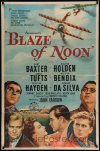7b113 BLAZE OF NOON style A 1sh '47 circus stunt pilot William Holden & sexy Anne Baxter!