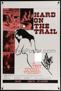 7b336 HARD ON THE TRAIL 1sh '72 Mascii! art, Lash La Rue tricked into making a sex movie!