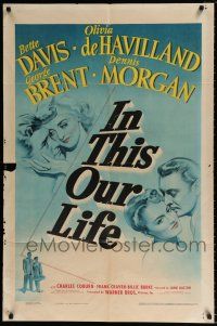 7b401 IN THIS OUR LIFE 1sh '42 Bette Davis, Olivia De Havilland, George Brent, Morgan, John Huston