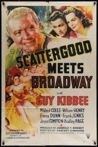 7b741 SCATTERGOOD MEETS BROADWAY style A 1sh '41 Guy Kibbee & Mildred Coles + sexy dancers!