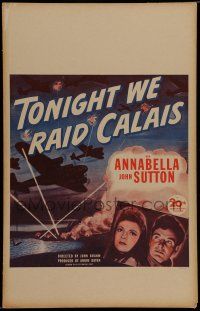 7c379 TONIGHT WE RAID CALAIS WC '43 Annabella, John Sutton, cool art of WWII planes in battle!