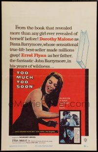7c380 TOO MUCH, TOO SOON WC '58 Errol Flynn, sexy Dorothy Malone as Diana Barrymore!