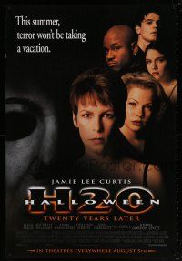 7g297 HALLOWEEN H20 advance 1sh '98 Jamie Lee Curtis sequel, terror won't be taking a vacation!