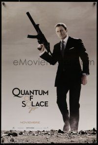 7g613 QUANTUM OF SOLACE Spanish/U.S. export teaser DS 1sh '08 Daniel Craig as Bond with silenced H&K UMP!