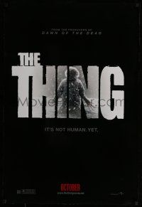 7g751 THING teaser DS 1sh '11 Mary Elizabeth Winstead, Edgerton, it's not human yet!