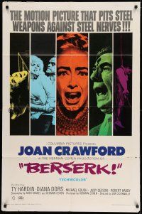 7h084 BERSERK 1sh '67 crazy Joan Crawford, sexy Diana Dors, pits steel weapons vs steel nerves!