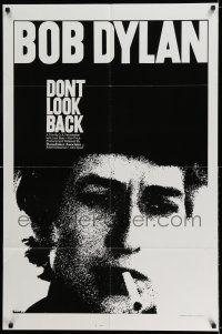 7h269 DON'T LOOK BACK 1sh R83 D.A. Pennebaker, super c/u of Bob Dylan with cigarette in mouth!