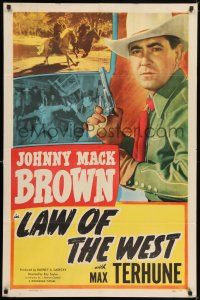 7h491 LAW OF THE WEST 1sh '49 western, Johnny Mack Brown & Max Terhune!