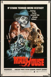 7h528 MADHOUSE 1sh '74 Price, Cushing, if terror was ecstasy, living here would be sheer bliss!