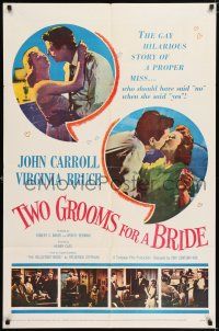 7h921 TWO GROOMS FOR A BRIDE 1sh '57 Virginia Bruce should have said no when she said yes!