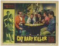 7j155 CRY BABY KILLER LC #6 '58 Nicholson in border, Brett Halsey & rebellious teens around table!