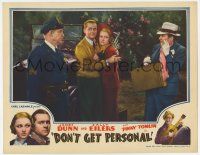 7j190 DON'T GET PERSONAL LC '36 James Dunn & pretty Sally Eilers looking guilty by policeman!