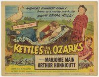 7j370 KETTLES IN THE OZARKS TC '56 Marjorie Main as Ma brews up a roaring riot in the hills!
