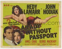 7j393 LADY WITHOUT PASSPORT TC '50 art of sexiest barely-clad Hedy Lamarr & photo w/ John Hodiak!