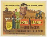 7j427 LONE HAND TC '53 Joel McCrea, the man with the name that nobody knew in the Colorado Rockies