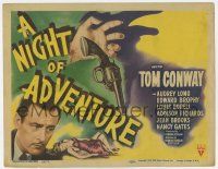 7j532 NIGHT OF ADVENTURE TC '44 Tom Conway, Audrey Long, art of hand dropping gun by female victim
