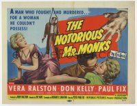 7j546 NOTORIOUS MR. MONKS TC '58 a man who fought and murdered for a woman he couldn't possess!