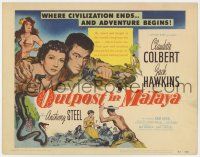 7j573 OUTPOST IN MALAYA TC '52 Claudette Colbert & Jack Hawkins where civilization ends!