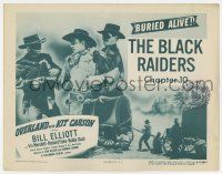 7j575 OVERLAND WITH KIT CARSON chapter 10 TC R51 Wild Bill Elliot buried alive by The Black Raiders