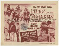 7j610 PERILS OF THE WILDERNESS chapter 8 TC '55 Dennis Moore, Laramie Rides Alone!