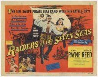 7j647 RAIDERS OF THE SEVEN SEAS TC '53 pirate John Payne & Donna Reed in the sin-swept seas!