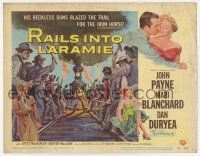 7j648 RAILS INTO LARAMIE TC '54 Dan Duryea, John Payne, Mari Blanchard, cool railroad art!