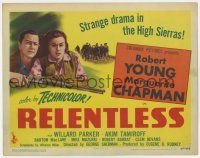 7j677 RELENTLESS TC '47 Robert Young, Marguerite Chapman, strange drama in the High Sierras!