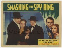 7j740 SMASHING THE SPY RING LC '39 c/u of Fay Wray between Ralph Bellamy & Regis Toomey!