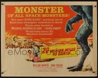 7k427 20 MILLION MILES TO EARTH style B 1/2sh '57 creature invades the Earth, cool monster art!
