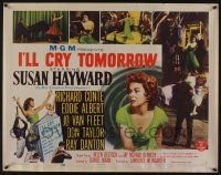 7k562 I'LL CRY TOMORROW style A 1/2sh '55 art of distressed Susan Hayward in greatest performance!