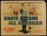7k579 KNUTE ROCKNE - ALL AMERICAN style A 1/2sh '40 images of football player & coach Pat O'Brien!