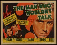 7k618 MAN WHO WOULDN'T TALK style B 1/2sh '39 Lloyd Nolan, what secret sealed his lips?