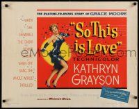 7k761 SO THIS IS LOVE 1/2sh '53 deceptive art of sexy Kathryn Grayson as opera star Grace Moore!
