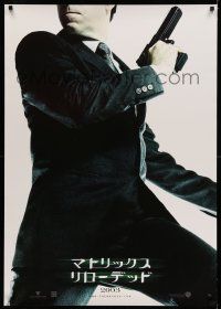 7p465 MATRIX RELOADED teaser Japanese 29x41 '03 cool image of Hugo Weaving as Agent Smith with gun!